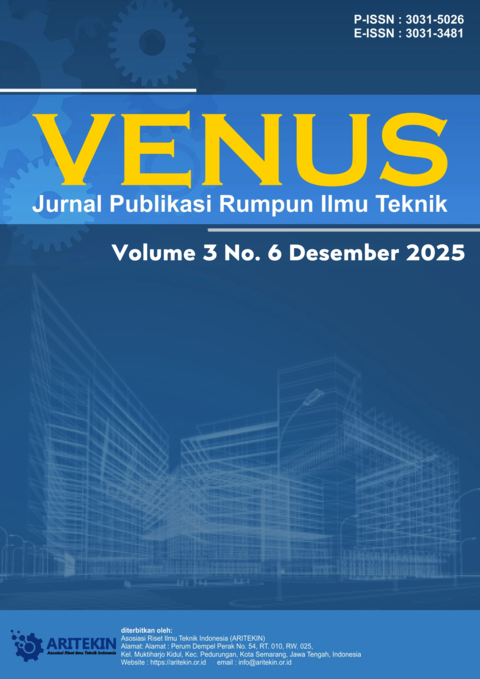 					View Vol. 3 No. 6 (2025): Venus: Jurnal Publikasi Rumpun Ilmu Teknik
				